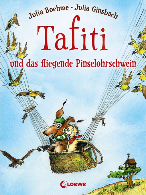 Title details for Tafiti und das fliegende Pinselohrschwein (Band 2) by Julia Boehme - Available